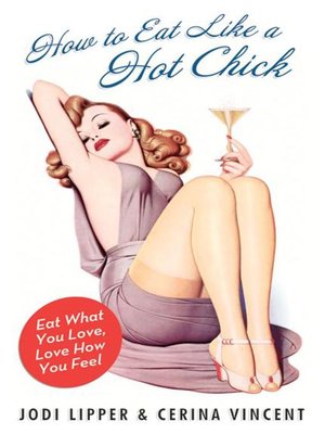 cover image of How to Eat Like a Hot Chick